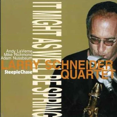 Afbeelding van Larry Schneider It Might As Well Be Spring (CD)