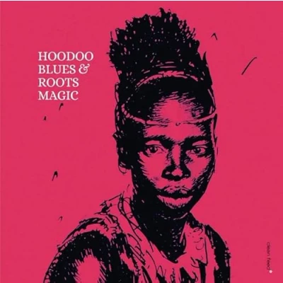 Afbeelding van Roots Magic Hoodoo Blues (CD)