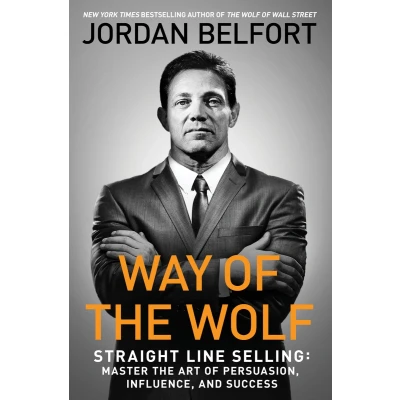 Afbeelding van Way of the Wolf: Straight Line Selling: Master Art Persuasion, Influence, and Success