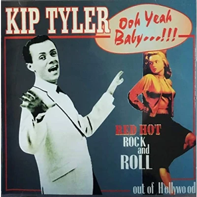 Afbeelding van Kip Tyler Ooh Yeah Baby Red Hot R N (CD)