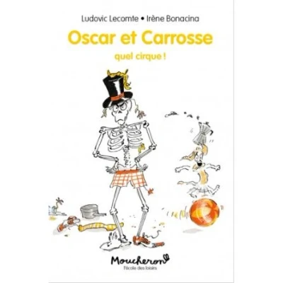 Image de Oscar et Carrosse Tome 3 Quel cirque !