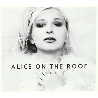 Afbeelding van Alice On The Roof Higher (CD)