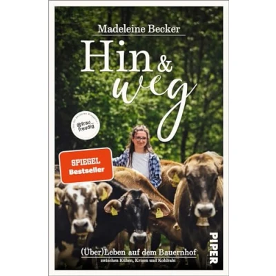 Afbeelding van Hin und weg: (Über)Leben auf dem Bauernhof zwischen Kühen, Krisen Kohlrabi