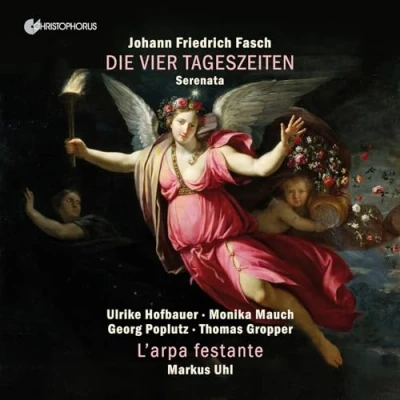 Afbeelding van Georg Poplutz, Monika Mauch, L&#039;arpa Festante, Markus Uhl Fasch: Die Vier Tageszeiten (CD)