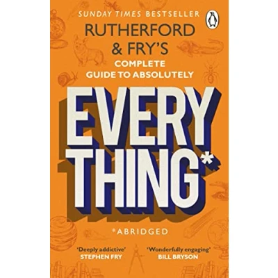Afbeelding van Rutherford and Fry’s Complete Guide to Absolutely Everything (Abridged)