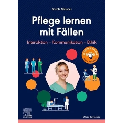 Afbeelding van Pflege lernen mit Fällen, Interaktion Kommunikation Ethik