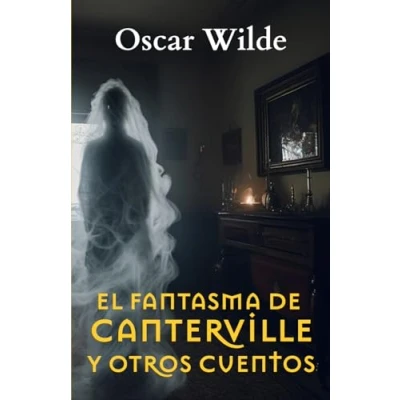 Afbeelding van El Fantasma de Canterville y otros cuentos