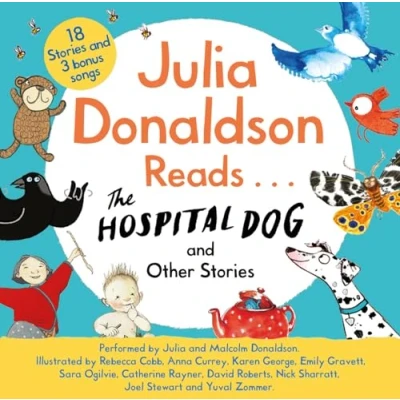 Afbeelding van Julia Donaldson Reads The Hospital Dog and Other Stories