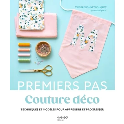 Afbeelding van COUTURE DECO TECHNIQUES ET MODELES POUR APPRENDRE PROGRES