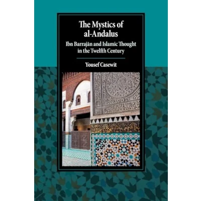 Afbeelding van Cambridge Studies in Islamic Civilization The Mystics of al Andalus