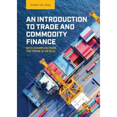 Afbeelding van An Introduction to Trade and Commodity Finance