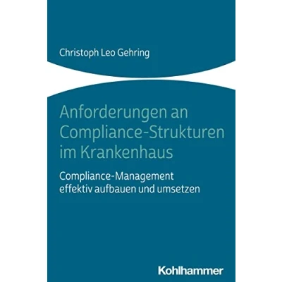 Afbeelding van Anforderungen an Compliance Strukturen Im Krankenhaus