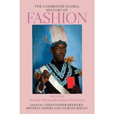 Afbeelding van The Cambridge History of Fashion Global Fashion: Volume 2