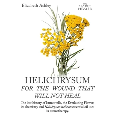 Afbeelding van Helichrysum for the Wound That Will Not Heal