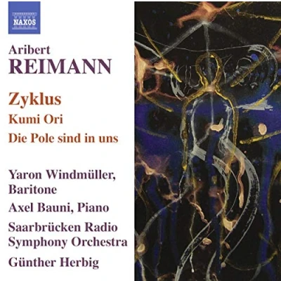 Afbeelding van Axel Bauni, Yaron Windmüller, Saarbrücken Radio Symphony Orchestra, Günther Herbig Reimann: Zyklus/Kumi Ori/Die Polen Sind In Uns (CD)