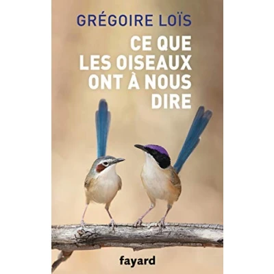 Afbeelding van ISBN Ce que les oiseaux ont à nous dire boek 160 pagina&#039;s