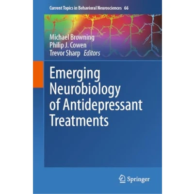 Afbeelding van Current Topics in Behavioral Neurosciences Emerging Neurobiology of Antidepressant Treatments