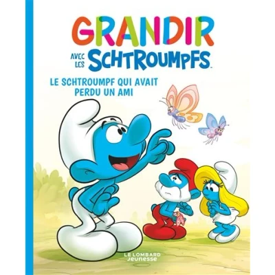 Image de T9 Grandir avec les Schtroumpfs Tome 9 Le Schtroumpf qui avait perdu un ami
