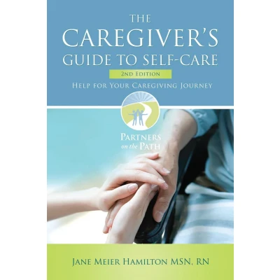 Afbeelding van The Caregiver&#039;s Guide to Self Care