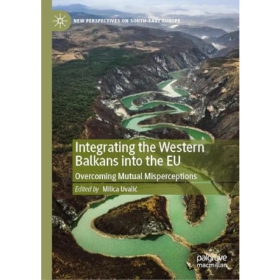 Afbeelding van New Perspectives on South East Europe Integrating the Western Balkans into EU