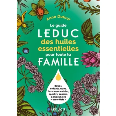 Image de Le guide Leduc des huiles essentielles pour toute la famille