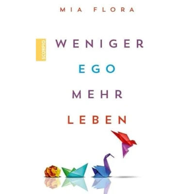 Afbeelding van Weniger Ego ... mehr Leben