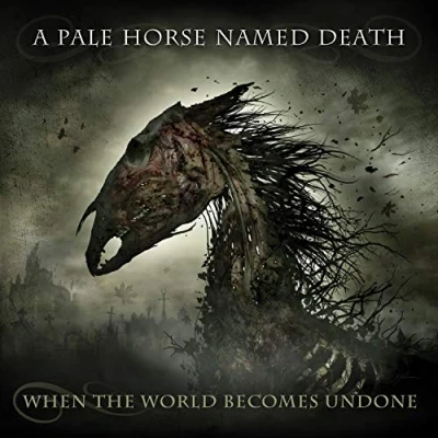 Afbeelding van A Pale Horse Named Death When The World..