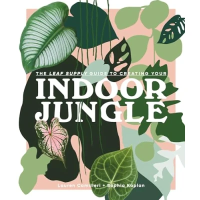 Afbeelding van The Leaf Supply Guide to Creating Your Indoor Jungle