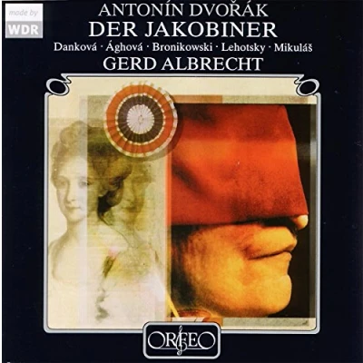 Afbeelding van Prager Kammerchor, WDR Sinfonieorchester Köln, Gerd Albrecht Dvorák: Der Jakobiner (3 CD)