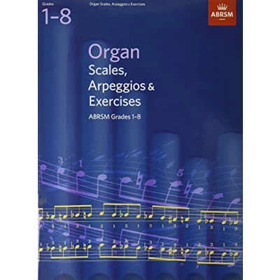 Afbeelding van ABRSM Scales &amp; Arpeggios Organ Scales, and Exercises