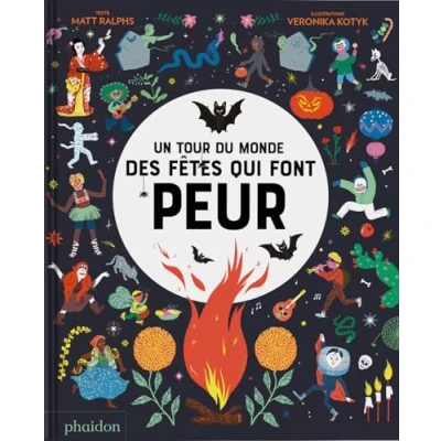 Afbeelding van UN TOUR DU MONDE DES FETES QUI FONT PEUR