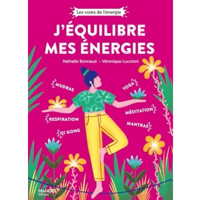 Afbeelding van J&#039;EQUILIBRE MES ENERGIES LES VOIES DE L&#039;ENERGIE