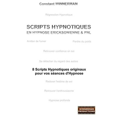 Afbeelding van SCRIPTS HYPNOTIQUES EN HYPNOSE ERICKSONIENNE ET PNL