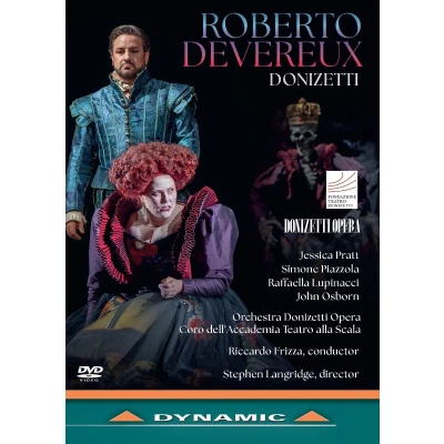 Afbeelding van Stephen Langridge Jessica Pratt Simone Piazzola Raffaella Lupinacci John Osborn David Astorga Orchestra Donizetti Opera Coro Dell&#039;accademia Teatro Alla Scala Riccardo Frizza Roberto Devereux (DVD)