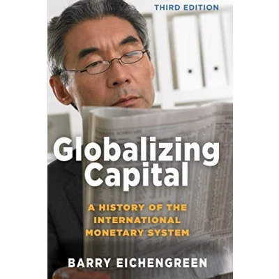 Afbeelding van Globalizing Capital A History of the International Monetary System Third Edition
