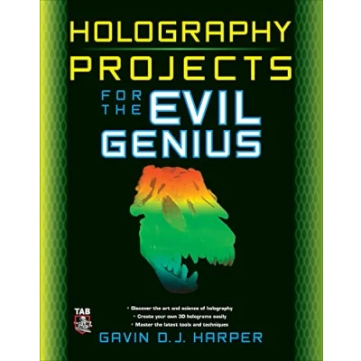 Afbeelding van Holography Projects For The Evil Genius