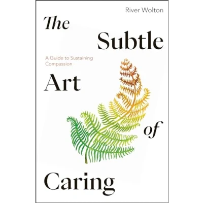 Afbeelding van The Subtle Art of Caring