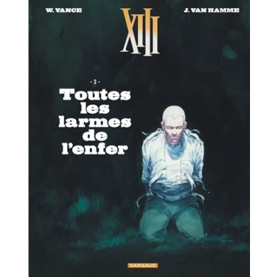 Image de XIII Tome 3 Toutes les larmes de l&#039;enfer (Nouveau format)