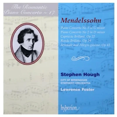 Afbeelding van Stephen Hough, City Of Birmingham Symphony Orchestra, Lawrence Foster Mendelssohn: Romantic Piano Concerto Vol 17 (CD)
