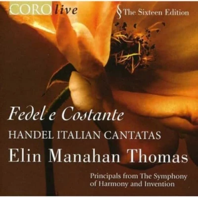 Afbeelding van Elin Manahan Thomas, Principals From The Symphony Of Harmony And Invention Händel: Fedel E Costante (CD)