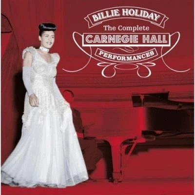 Image de Complete Carnegie Hall Coffret Inclus 6 tracks bonus + livret 20 pages