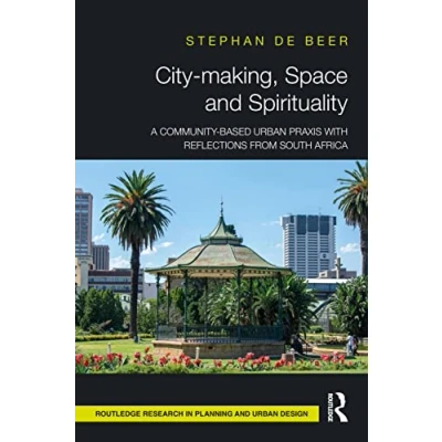 Afbeelding van Routledge Research in Planning and Urban Design City making, Space Spirituality