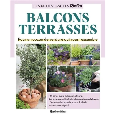 Image de Le petit traité Rustica des balcons et terrasses