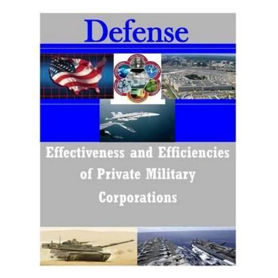 Afbeelding van Effectiveness and Efficiencies of Private Military Corporations