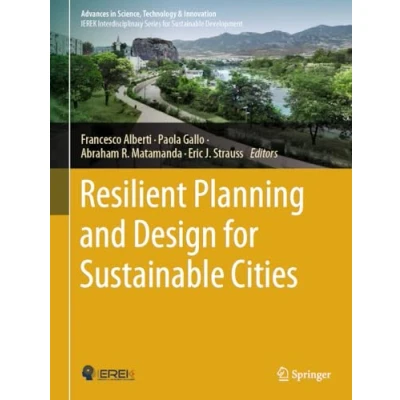 Afbeelding van Advances in Science, Technology &amp; Innovation Resilient Planning and Design for Sustainable Cities