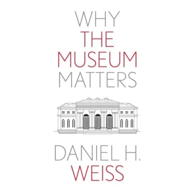 Afbeelding van Why X Matters S. the Museum