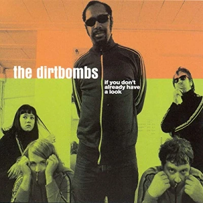 Afbeelding van Dirtbombs If You Don&#039;t Already Have A Look (2 CD)
