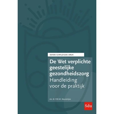 Afbeelding van De Wet verplichte geestelijke gezondheidszorg