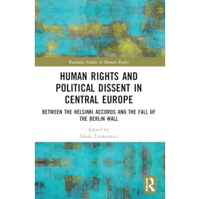 Afbeelding van Routledge Studies in Human Rights and Political Dissent Central Europe
