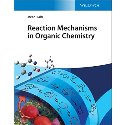 Afbeelding van Reaction Mechanisms in Organic Chemistry